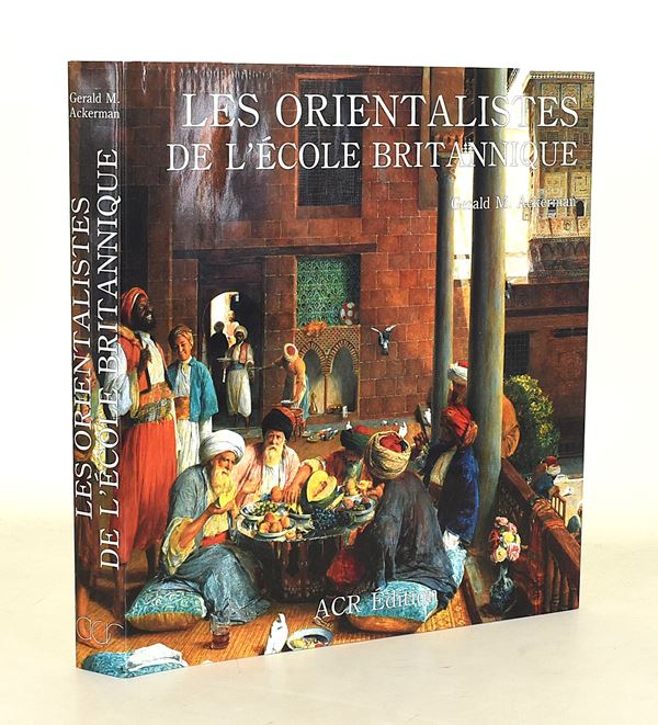 Ackerman: Les Orientalistes de l'école britannique (1991)