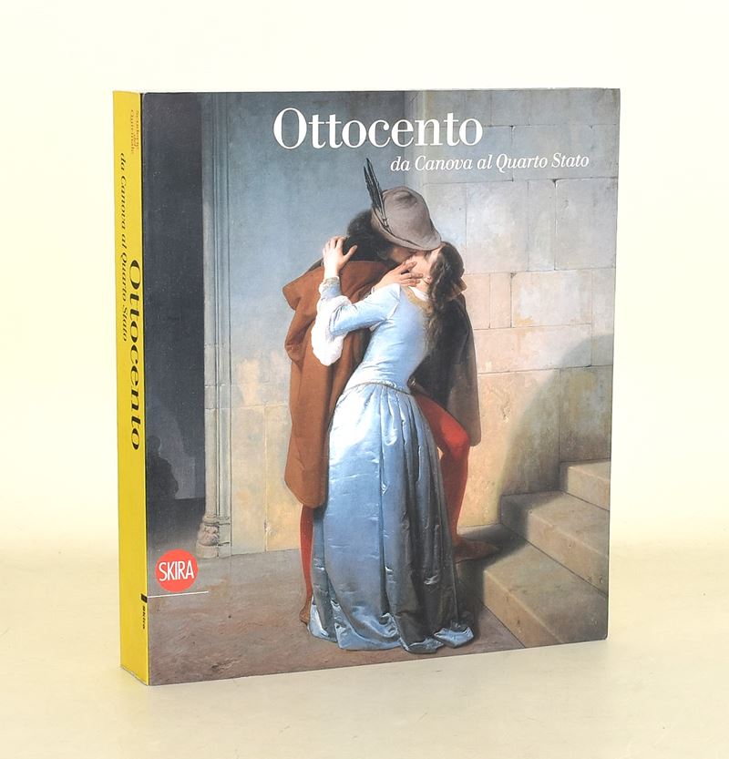 Arte - Ottocento da Canova al Quarto Stato, Skira, 2008