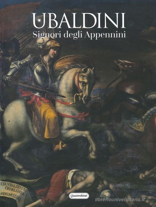 AA. VV. – Ubaldini, Signori degli Appennini. Catalogo della Mostra svoltasi ad Apecchio, presso palazzo Ubaldini, dal 12 giugno al 10 ottobre (a cura di DE. Carlino). Urbania, 2021. pp. 115, ill. col. Contiene il contributo di Andrea Cavicchi - La monetaz