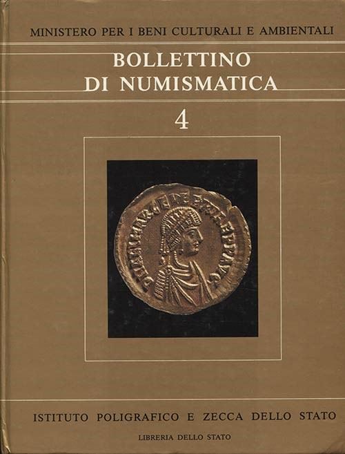 Aa. Vv. - Bollettino di Numismatica, N. 4. Roma, 1985. Pp. 253, Tavv. e Ill. nel Testo a Colori e...