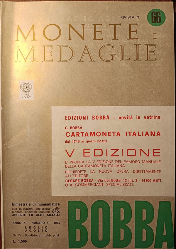 Rivista BOBBA – Anno XI, 1975 n. 4, Rivista n. 66 - Luglio-Agosto. Asti, 1954. pp. 172-222+xxxviii, ill. in testo - Contiene: Le monete della zecca di Mantova: Federico I Gonzaga - Regie finanze - Torino - Biglietti di credito verso le Regie Finanze