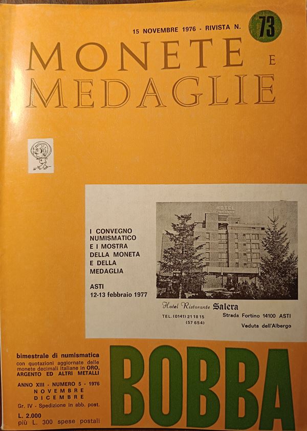 Rivista BOBBA – Anno XIII, 1976 n. 5, Rivista n. 73 - Novembre-Dicembre. Asti, 1976. pp. 566-618+xxxviii, ill. in testo - Contiene: Le monete della zecca di Mantova: Federico II Gonzaga Monete anonime attribuite