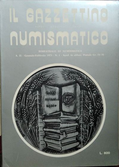 Il Gazzettino Numismatico - Bimestrale di Numismatica con Rubriche di Medaglistica Cartamoneta Fi...