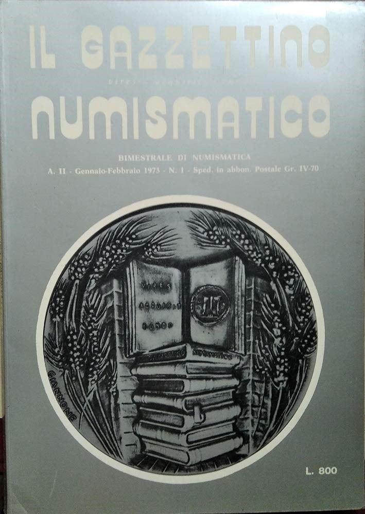 Il Gazzettino Numismatico - Bimestrale di Numismatica con Rubriche di Medaglistica Cartamoneta Fi...