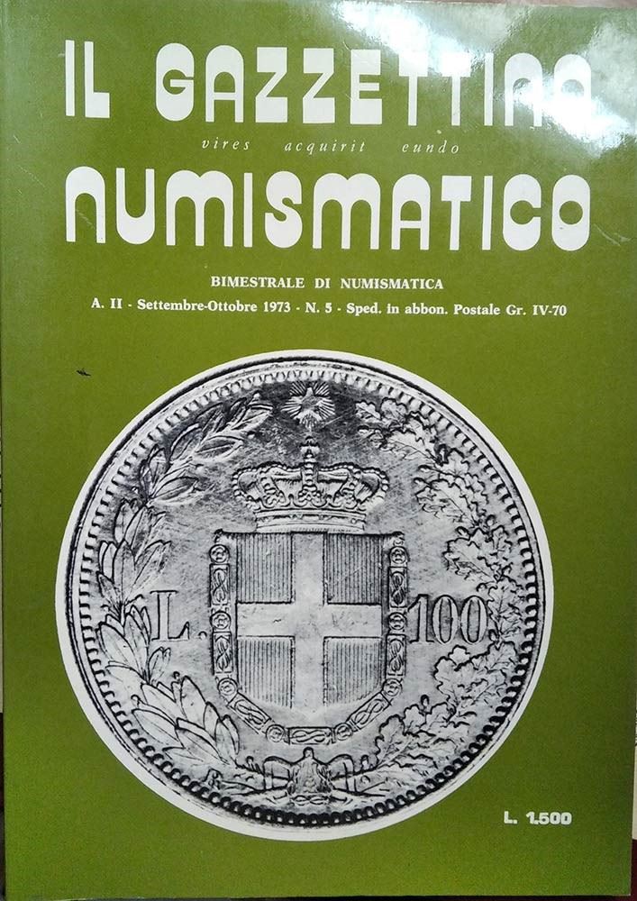 Il Gazzettino Numismatico - Bimestrale di Numismatica con Rubriche di Medaglistica Cartamoneta Fi...