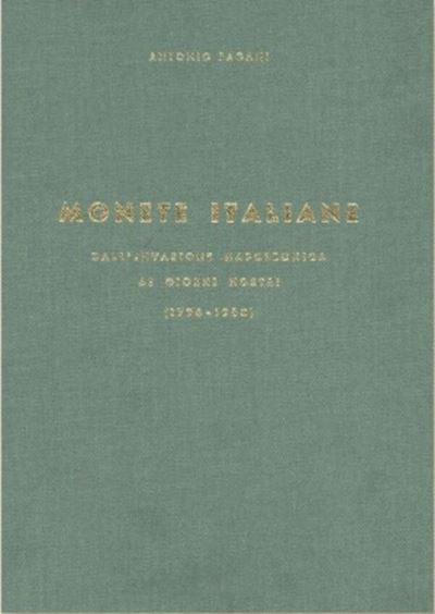 Pagani A. - Monete Italiane Moderne a Sistema Decimale. da Napoleone Console alla Repubblica Ital...