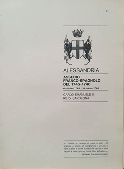 Traina M. – gli Assedi e le Loro Monete. –. Alessandria: Assedio Franco-spagnolo del 1745.bologna...