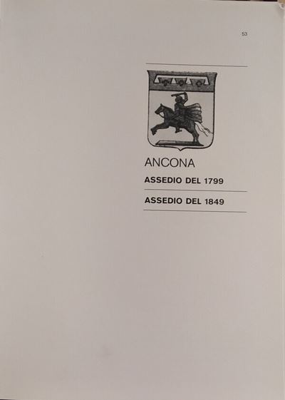 Traina M. – gli Assedi e le Loro Monete. –. Ancona: Assedio del 1799 - Assedio del 1849. Bologna,...