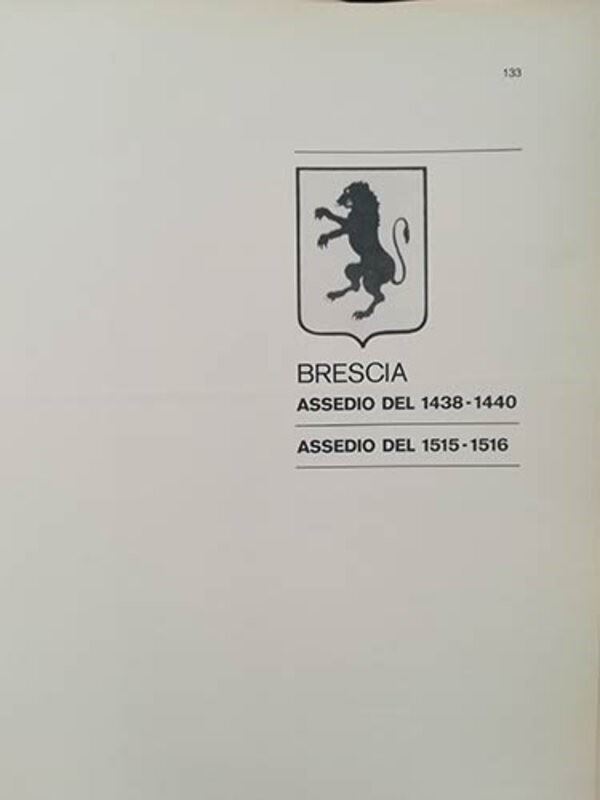 TRAINA M. – Gli assedi e le loro monete. –. Brescia: Assedio Milanese del 1438-1440 – Assedio Veneto-Francese del 1515-16.Bologna, 1975. pp. 34, ill.