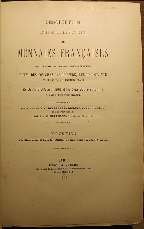 DELBERGUE-CORMONT – 6 fevrier 1868, Description d'une collection de monnaies françaises, Collection LABORDE, pp. 91, nn. 1045, tavv. 2. -ROLLIN et FEUARDENT M. M. - 21 Juin 1878, Catalogue de monnaies royales et seigneuriales de France composant la collec