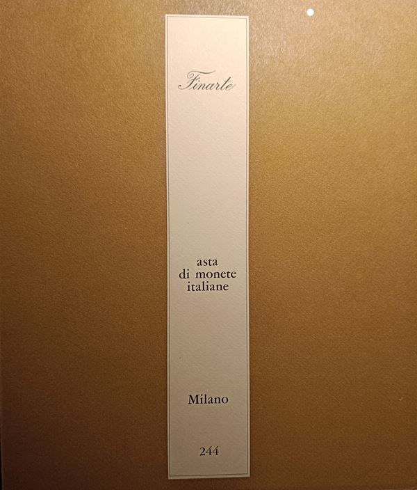 FINARTE Milano – Asta 244 del 30 novembre - 1 dicembre 1976. Asta di monete italiane. pp. 63, lotti 481, tavv. 31.
