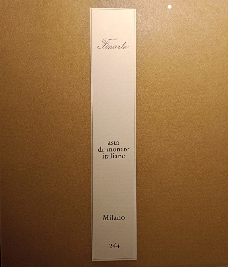 Finarte Milano – Asta 244 del 30 Novembre - 1 Dicembre 1976. Asta di Monete Italiane. Pp. 63, Lot...