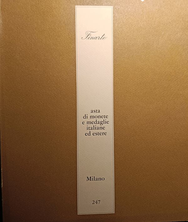 FINARTE Milano – Asta 247 del 17-18 dicembre 1976. Asta di monete e medaglie italiane ed estere. pp. 75, lotti 587, tavv. 10.