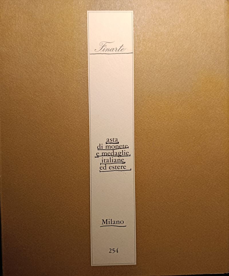 Finarte Milano – Asta 254 del 19-20 Aprile 1977. Asta di Monete e Medaglie Italiane ed Estere. Pp...