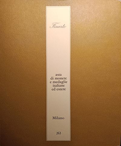 Finarte Milano – Asta 263 del 23 Giugno 1977. Asta di Monete e Medaglie Italiane ed Estere. Pp. 5...