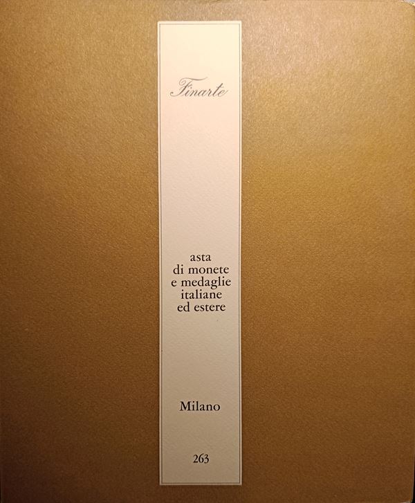 FINARTE Milano – Asta 263 del 23 giugno 1977. Asta di monete e medaglie italiane ed estere. pp. 54, lotti 482, tavv. 16.