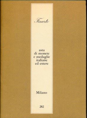 FINARTE Milano – Asta 282 del 21 aprile 1979. Asta di monete e medaglie italiane ed estere. pp. 41, lotti 404, tavv. 8.