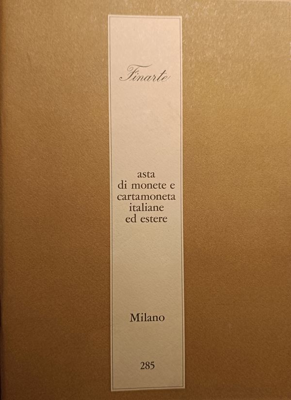 FINARTE Milano – Asta 285 del 26 Maggio 1978. Asta di monete e cartamoneta italiane ed estere. pp. 32, lotti 335, tavv. 20.