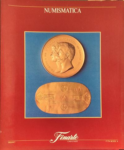 Finarte Milano - Asta 786 del 8-9 Maggio 1991. Monete Regno di Sardegna Decimali e Regno D'italia...