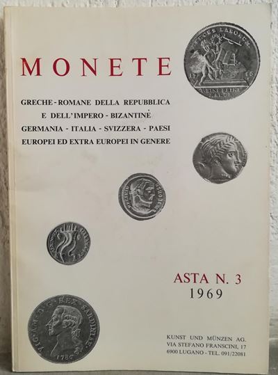 Kunst Und Munzen Lugano - Asta N. 3 del 6-8 Novembre 1969. Monete Greche e Romane della Repubblic...