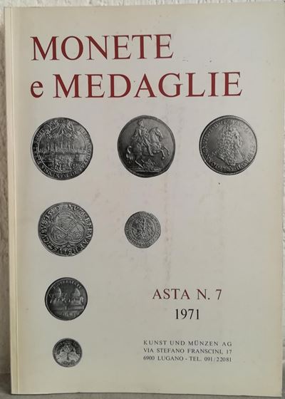 Kunst Und Munzen Lugano - Asta N.7 del 7-8-9 Dicembre 1971. Monete Greche e Romane della Repubbli...