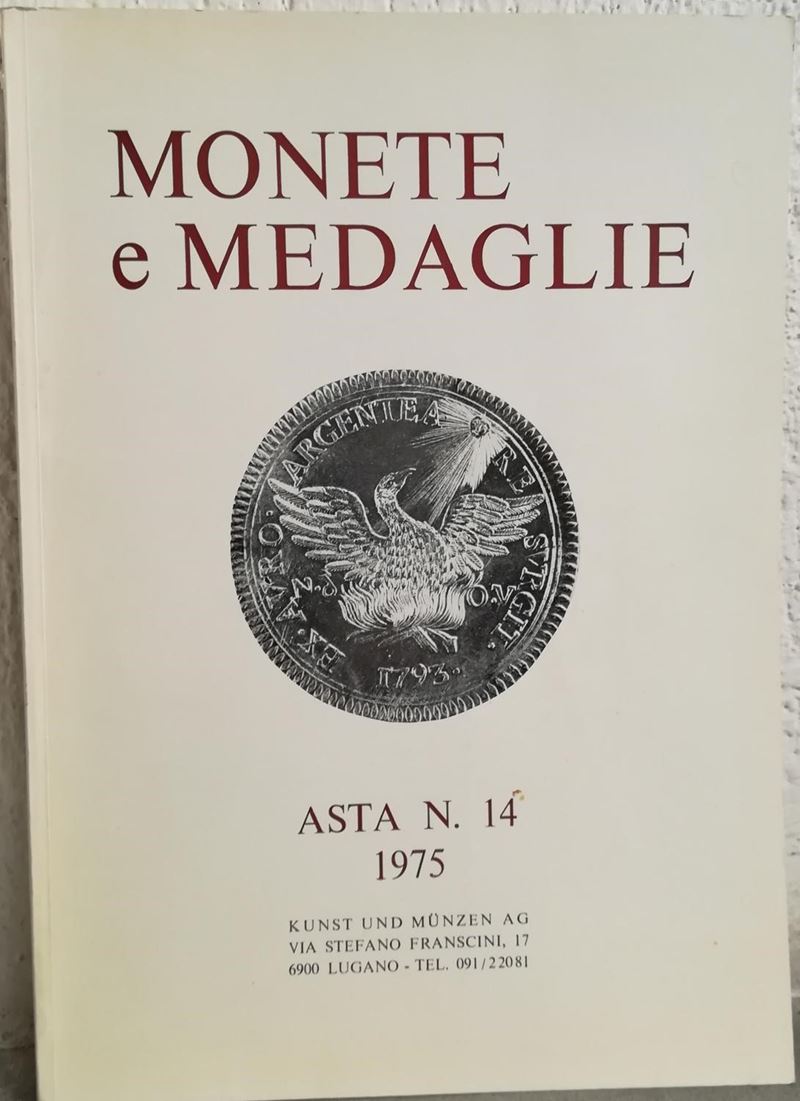 Kunst Und Munzen Lugano - Asta N. 14 del 2-3-4 Giugno 1975. Monete di Paesi Stranieri - Monete Gr...