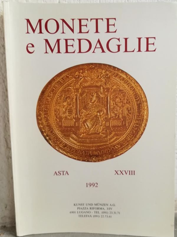 KUNST UND MUNZEN Lugano - Asta n. XXVIII del 18-20 Giugno 1992. Monete greche, romane, monete e medaglie di zecche italiane d estere, libri. pp. 136, lotti 1186, tavv. 162 b/n.