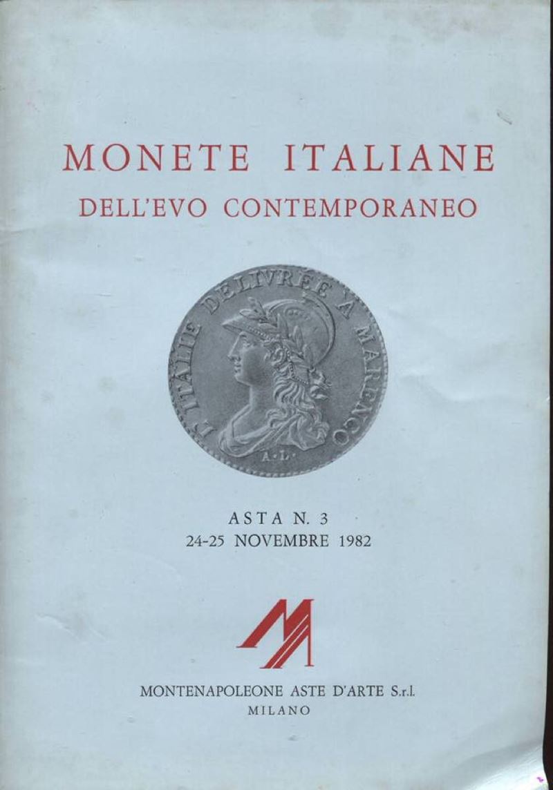 Montenapoleone Aste D’arte Milano – Asta 3. Milano, 24-25 Novembre 1982. Monete Italiane Dell’evo...