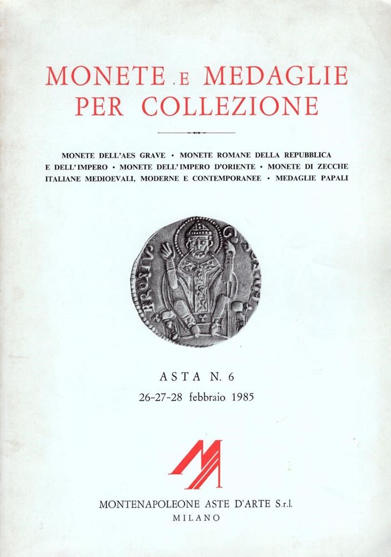 Montenapoleone Aste D’arte Milano – Asta 6. Milano, 26 Febbraio 1985. Monete Dell’aes Grave, Mone...