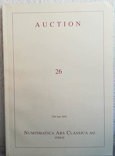 NUMISMATICA ARS CLASSICA. Auction n. 26. Monete e medaglie di zecche italiane. Monete e medaglie napoleoniche - World coins. 27 th Jume 2003. Lots 869.