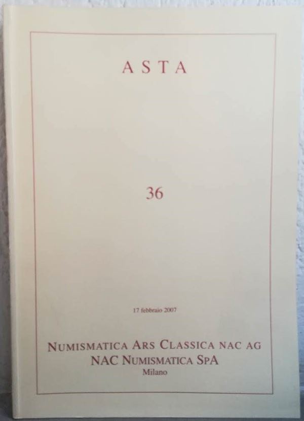 NUMISMATICA ARS CLASSICA. Asta n. 36. Importante Collezione di Monete Veneziane. Milano 17 Febbraio 2007. Brossura ed. pp. 188, lotti 864, ill. a colori. Buono stato.