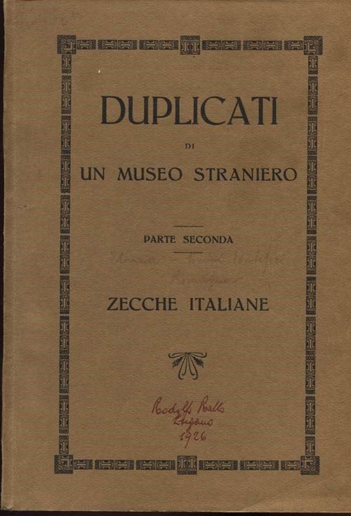 Ratto R. – Lugano, 10 Giugno 1926. Duplicati di un Museo Straniero, II Parte. Collezione Gavazzi....