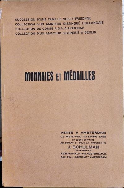 Schulman J. - Amsterdam, 12 Mars 1930. Catalogue De Series Importantes De Monnaies Et Medailles D...