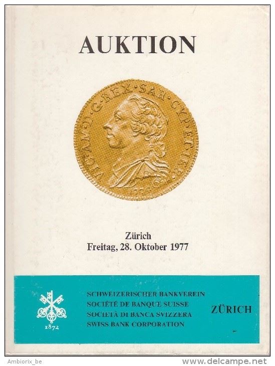 SCHWEIZERISCHER BANKVEREIN - Auktion 3. Zurich, 28 oktober 1977. Europaische gold und silbermunzen. pp. 79, lotti 558 tutti ill. b/n