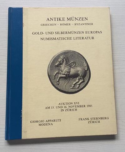 Sternberg F. - Apparuti G., Zurich – Auktion XVI. Antike Munzen Griechen, Romer, Byzantiner, Gold...