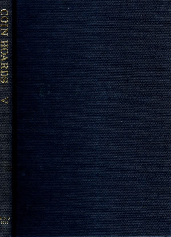 A.A.V.V. -  Coin Hoards volume V. London, 1979. pp. 160, tavv. nel testo b\n. rilegatura editoriale rigida,  ottimo stato.