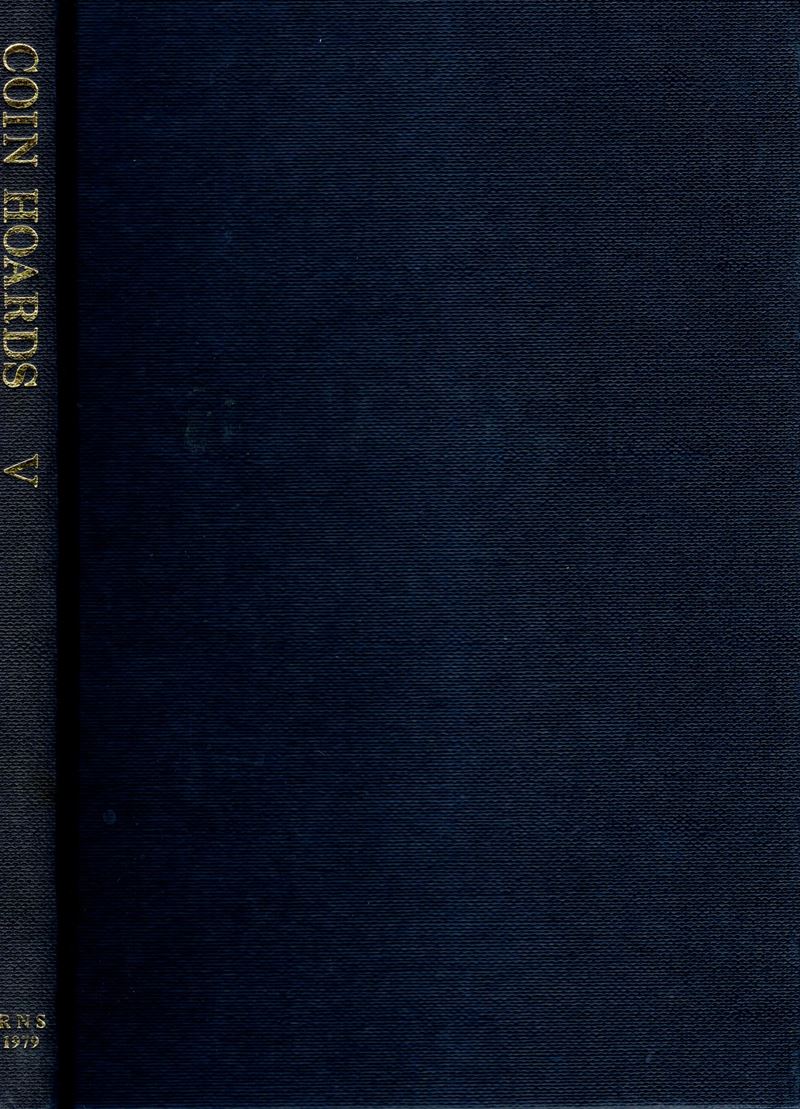 A.A.V.V. - Coin Hoards volume V. London, 1979. pp. 160, tavv. nel testo b\n. rilegatura editorial...