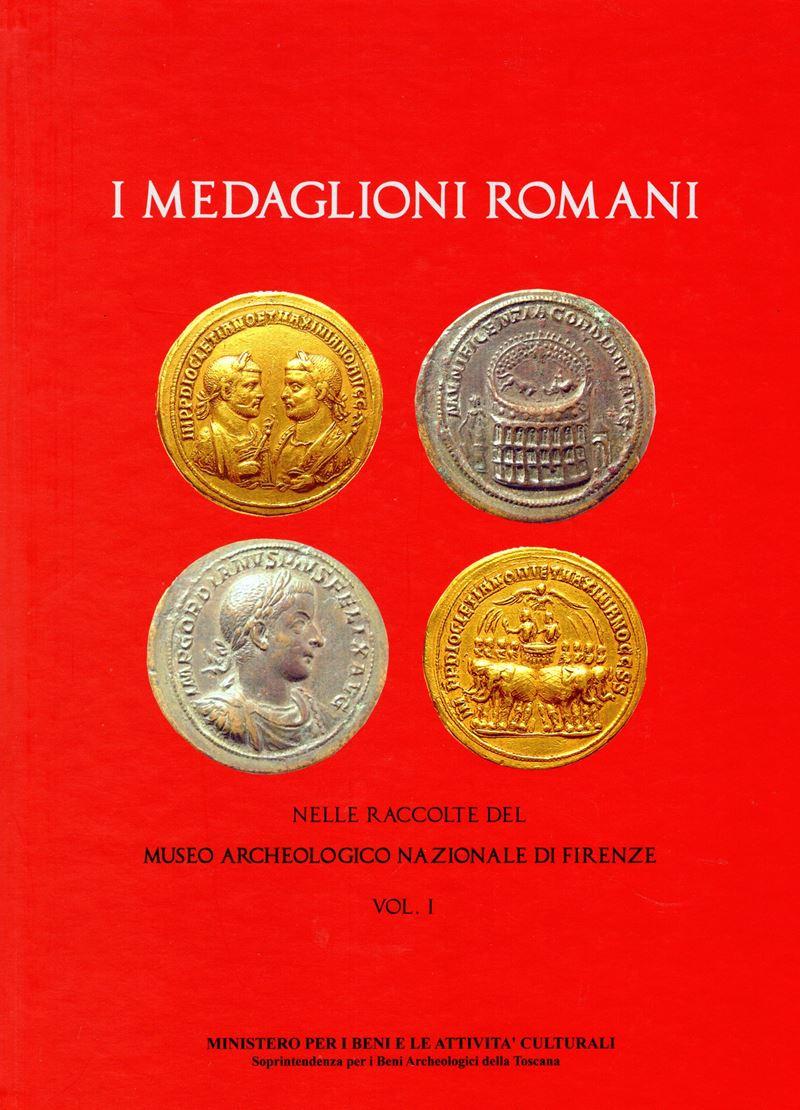 A.A.V.V. - I Medaglioni Romani del Monetiere del Museo Archeologico Nazionale. Vol. I. Gubbio, s....