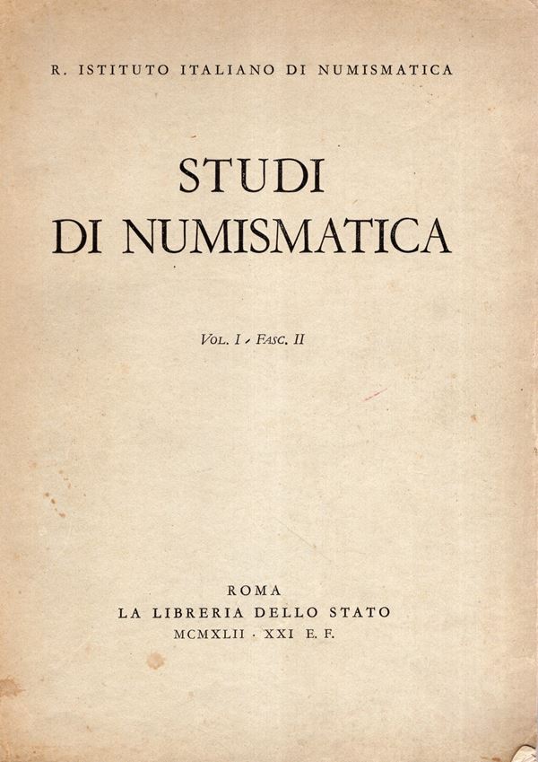 AA. - VV. -  Studi di Numismatica. Vol.I fasc. II. Roma, 1942. pp. 105-344, tavole e  illustrazioni nel testo. Legatura ed, interno ottimo stato, raro e importante lavoro della Cesano sui Fasti della Repubblica Romana. Ruotolo, 290