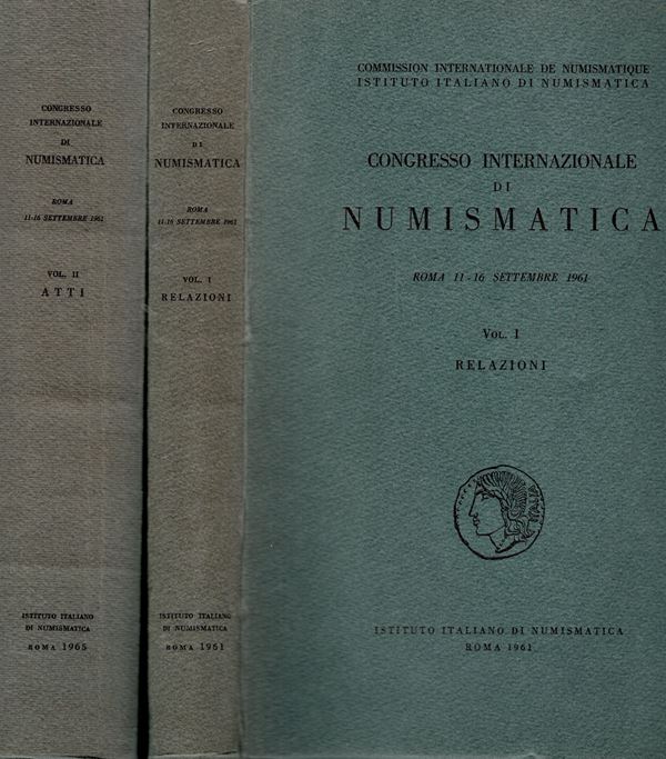 AA. VV. - Congresso Internazionale di Numismatica. Roma 11 - 16 Settembre 1961. Vol. I. Relazioni. Roma, 1961. pp. 433.  Vol. II. Atti. Roma, 1965. pp.xxxii - 706, tavv. 46. Opera completa. rilegatura editoriale, buono stato, raro e importante.