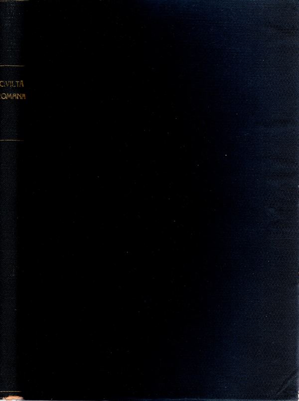 AA.VV. -  Civiltà romana. Roma, 1938. pp 247, molte illustrazioni nel testo. Legatura rigida originale, importanti lavori fra cui quello di Carettoni su Banche e Banchieri.