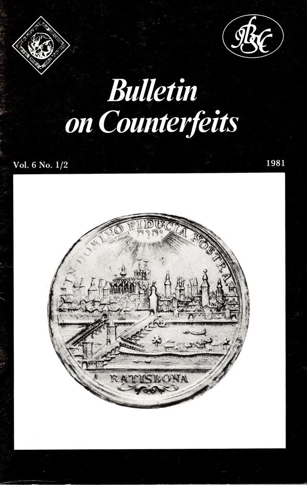 AA.VV. – Bulletin on counterfeits. Vol. 6 - N.1\2,  1981. pp 33, illustrazioni nel testo. Brossura ed. buono stato, molto raro e ricercato.