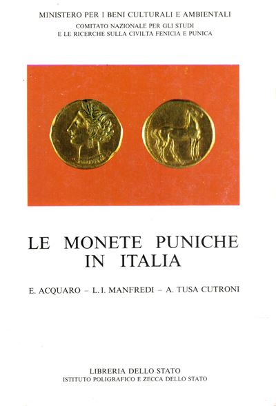 ACQUARO E.-MANFREDI L. I. - TUSA CUTRONI A., Le monete puniche in Italia, Roma, 1991