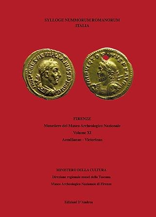 ALESSANDRINI Anthea, GIUFFRIDA Dario, PARATICO Francesco, PARINI Martina Cecilia, PERSAMPIERI  Federica. - Sylloge Nummorum Romanorum - Vol. XI. Aemilianus - Victorinus. Monetiere del Museo Archeologico Nazionale di Firenze.  Roseto degli Abruzzi,2022. pp