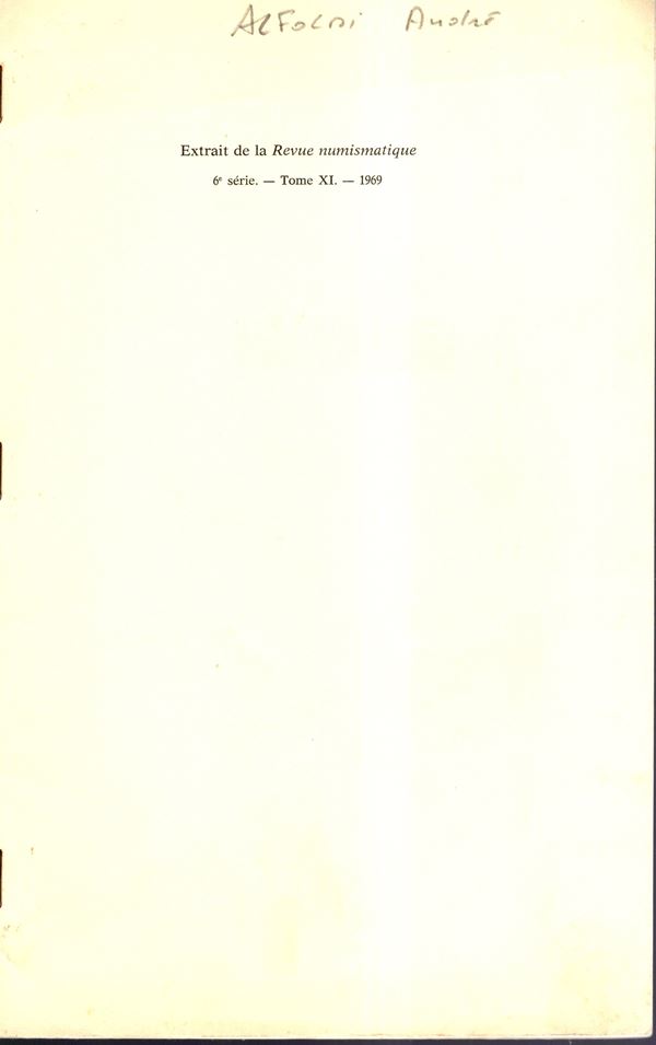ALFOLDI Andreas  - Les deniers de C. Valerius Flaccus frappes a Marseille et les dernieres emission de drachmes massaliotes. Paris, 1969. pp. 55-61, tavv. 8. brossura ed.  buono stato. molto importante.