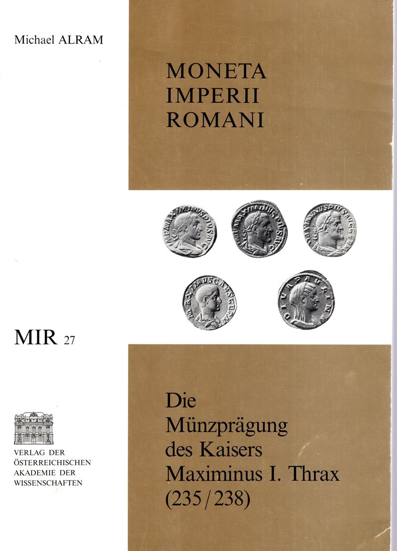 Alram Michael, Die Munzpragung des Kaisers Maximinus I Trax (235-238)