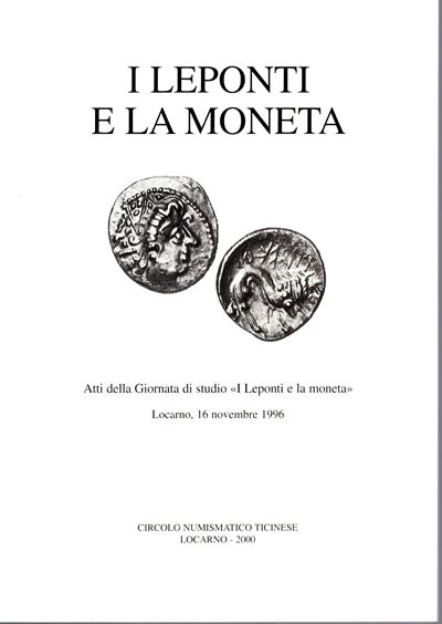 Arslan E. e Carazzetti R., I Leponti e la moneta