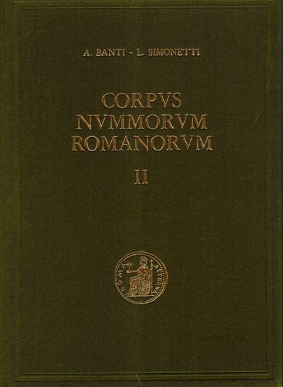 BANTI A., SIMONETTI L., Corpvs Nvmmorvm Romanorvm. Vol. II, Da Marco Antonio alla Famiglia Licini...