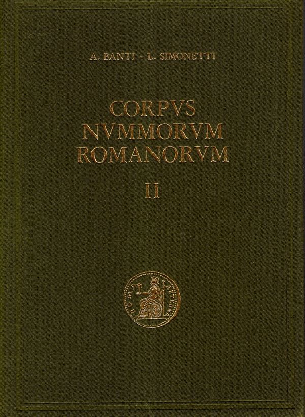 BANTI  A. - SIMONETTI L. - Corpvs Nvmmorvm Romanorvm. Firenze, 1973. Vol.II. Da Marco Antonio alla Famiglia Licinia(dei Magistrati monetari al nome di Augusto). Pp 324, con 1071 illustrazioni nel testo e relative descrizioni. Legatura ed. ottimo stato, te