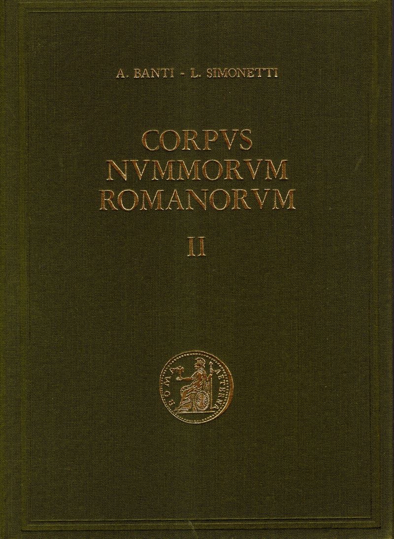 BANTI A., SIMONETTI L., Corpvs Nvmmorvm Romanorvm. Vol. II, Da Marco Antonio alla Famiglia Licini...